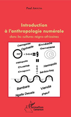 E-book, Introduction à l'anthropologie numérale dans les cultures négro-africaines, L'Harmattan Cameroun