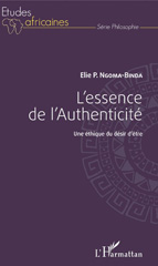 E-book, L'essence de l'authenticité : une éthique du désir d'être, L'Harmattan