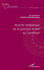 E-book, Marché médiatique de la guérison divine au Cameroun, L'Harmattan