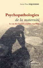 E-book, Psychopathologies de la maternité : le cas des fausses couches répétées, L'Harmattan