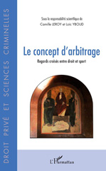 eBook, Le concept d'arbitrage : regards croisés entre droit et sport, L'Harmattan