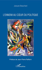 eBook, L'ennemi au coeur du politique, Beauchard, Jacques, L'Harmattan