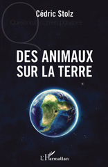 E-book, Des animaux sur la Terre, Stolz, Cédric, L'Harmattan