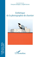 E-book, Esthétique de la photographie de chantier, L'Harmattan