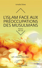eBook, L'islam face aux préoccupations des musulmans : points de vue, Dème, Ismaïla, L'Harmattan Sénégal