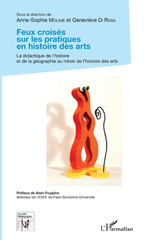 eBook, Feux croisés sur les pratiques en histoire des arts : la didactique de l'histoire et de la géographie au miroir de l'histoire des arts, L'Harmattan