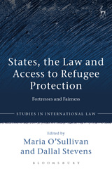 E-book, States, the Law and Access to Refugee Protection, Hart Publishing