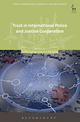 E-book, Trust in International Police and Justice Cooperation, Hart Publishing