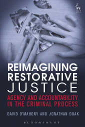 E-book, Reimagining Restorative Justice : Agency and Accountability in the Criminal Process, Hart Publishing