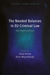 E-book, The Needed Balances in EU Criminal Law : Past, Present and Future, Hart Publishing