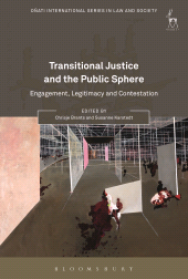 eBook, Transitional Justice and the Public Sphere : Engagement, Legitimacy and Contestation, Hart Publishing