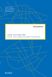E-book, Grund- und Aufbauwortschatz Schwedisch : 9000 Wörter zu über 100 Themen, Helmut Buske Verlag
