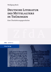 E-book, Deutsche Literatur des Mittelalters in Thüringen : Eine Überlieferungsgeschichte, S. Hirzel Verlag GmbH
