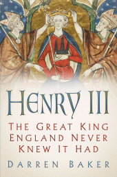 eBook, Henry III : The Great King England Never Knew It Had, The History Press