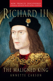 eBook, Richard III: The Maligned King, The History Press