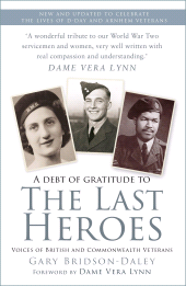 eBook, The Last Heroes : Voices of British and Commonwealth Veterans, The History Press