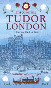 E-book, Discovering Tudor London : A Journey Back in Time, The History Press