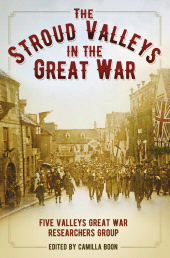 eBook, The Stroud Valleys in the Great War, The History Press
