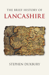 E-book, The Brief History of Lancashire, The History Press