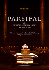E-book, Parsifal oder Die höhere Bestimmung des Menschen : Christus-Mystik und buddhistische Weltdeutung in Wagners letztem Drama, Hollitzer