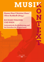 E-book, Richard Wagner und Wien : Antisemitische Radikalisierung und das Entstehen des Wagnerismus, Hollitzer