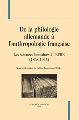 eBook, De la philologie allemande à l'anthropologie française : Les sciences humaines à l'EPHE : 1868-1945, Honoré Champion