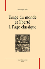 E-book, Usage du monde et liberté à l'âge classique, Wiel, Véronique, Honoré Champion