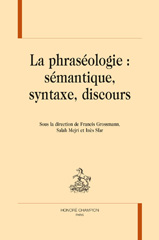 eBook, La phraséologie : Sémantique, syntaxe, discours, Honoré Champion