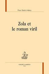eBook, Zola et le roman viril, Bastin-Hélary, Fleur, author, Honoré Champion