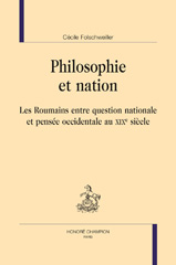 E-book, Philosophie et nation : Les Roumains entre question nationale et pensée occidentale au XIXe siècle, Folschweiller, Cécile, Honoré Champion