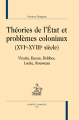 E-book, Théories de l'État et problèmes coloniaux, XVIe-XVIIIe siècle : Vitoria, Bacon, Hobbes, Locke, Rousseau, Honoré Champion