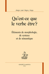 eBook, Qu'est-ce que le verbe être? : Éléments de morphologie, de syntaxe et de sémantique, Honoré Champion