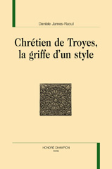 E-book, Chrétien de Troyes, la griffe d'un style, James-Raoul, Danièle, Honoré Champion