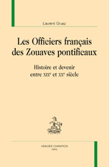 eBook, Les officiers français des zouaves pontificaux : Histoire et devenir entre XIXe et XXe siècle, Honoré Champion