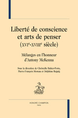 E-book, Liberté de conscience et arts de penser : XVIe-XVIIIe siècle : mélanges en l'honneur d'Antony McKenna, Honoré Champion