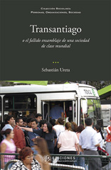 E-book, Transantiago : o el fallido ensamblaje de una sociedad de clase mundial, Universidad Alberto Hurtado