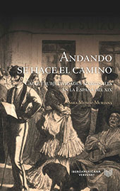E-book, "Andando se hace el camino" : calle y subjetividades marginales en la España del siglo XIX, Iberoamericana Editorial Vervuert