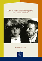 eBook, Una historia del cine español : cine y sociedad, 1910-2010, Faulkner, Sally, Iberoamericana Editorial Vervuert
