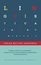 E-book, Letras, números e incógnitas : estudio de las voces aritmético-algebraicas del Renacimiento, Iberoamericana Editorial Vervuert