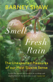 E-book, The Smell of Fresh Rain : The Unexpected Pleasures of our Most Elusive Sense, Icon Books