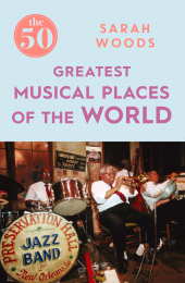 E-book, The 50 Greatest Musical Places, Icon Books