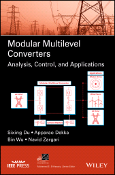 E-book, Modular Multilevel Converters : Analysis, Control, and Applications, IEEE Press