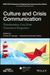 eBook, Culture and Crisis Communication : Transboundary Cases from Nonwestern Perspectives, IEEE Press