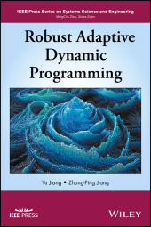 E-book, Robust Adaptive Dynamic Programming, IEEE Press