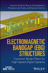 E-book, Electromagnetic Bandgap (EBG) Structures : Common Mode Filters for High Speed Digital Systems, IEEE Press