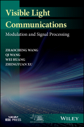 E-book, Visible Light Communications : Modulation and Signal Processing, IEEE Press
