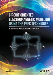 E-book, Circuit Oriented Electromagnetic Modeling Using the PEEC Techniques, IEEE Press