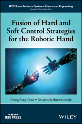 eBook, Fusion of Hard and Soft Control Strategies for the Robotic Hand, IEEE Press