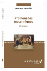 eBook, Promenades maçonniques : chroniques, Touzalin, Jérôme, Les impliqués