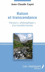 E-book, Raison et transcendance : parcours philosophique d'un honnête homme, Les impliqués